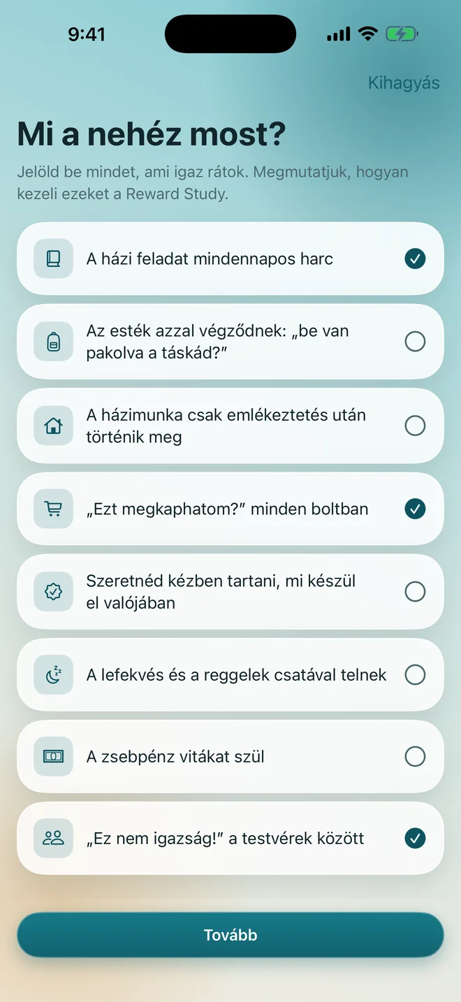Az első indítás képernyője azzal a kérdéssel, mely gondok állnak fenn otthon, három bejelölt válasszal